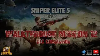 Sniper Elite 5 - Walkthrough Mission 12 DLC CONQUEROR