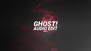 ghost! - phonk.me, kiixshi [edit audio]