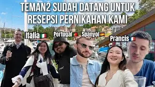 Teman2 Indonesia di Eropa Sudah Datang Untuk Pernikahan Kami! 🇪🇸🇮🇹🇵🇹🇫🇷