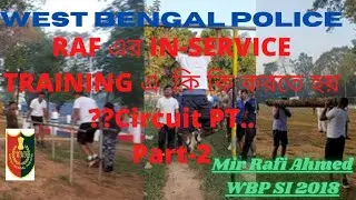 WBP: Rapid Action Force (RAF) Inservice Trainig Part 2..