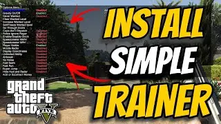 How To Download & Install GTA 5 Simple Trainer | Spawn Cars And Objects |