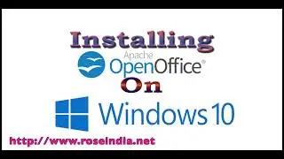 Installing Apache Open Office on Windows 10