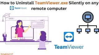 How to Uninstall TeamViewer.exe Silently on any remote computer | Uninstall TeamViewer.exe Silently