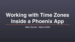 Working with Time Zones in an Elixir Phoenix App