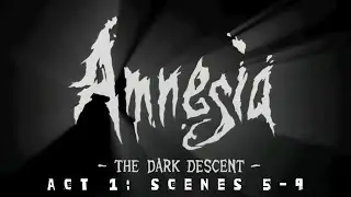 Let's Play - Amnesia: The Dark Descent(Act 1: Scenes 5-9) - Youtube, Like, Subscribe - Xbox Series X