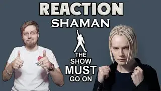 SHAMAN - THE SHOW MUST GO ON \ REACTION \ INSlA1DER MUSIC \ BONUS :)