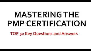 Top 50 PMP Certification Questions | Essential Prep for Project Management Professionals