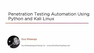Course Preview: Penetration Testing Automation Using Python and Kali Linux