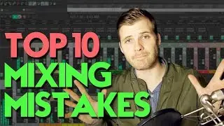 Top 10 Mix Mistakes Beginners Make (I learned the hard way)