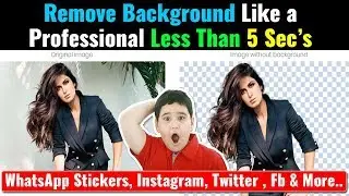 Remove Backgroung Like a Prifessional Less Than 5 Seconds remove bg