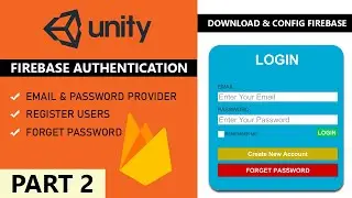 Unity Login System with Firebase Authentication | Download & Config Firebase Console | Part 2/4
