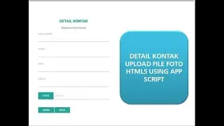 DETAIL KONTAK UPLOAD FILE GOOGLE SHEETS