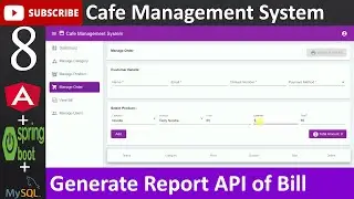 8. Cafe Management System - Generate Report API of Bill(Angular, Spring Boot - Java, MySQL Database)