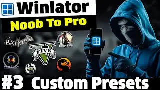 Winlator Android Tutorial: How to make Custom Presets