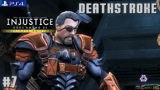 Injustice: Gods Among Us Ultimate Edition PS4 Gameplay - Part 7 DEATHSTROKE