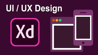 Adobe XD UI/UX Ultimate Tutorial for Beginners