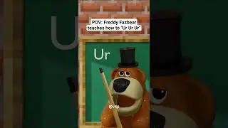 POV: Freddy Fazbear teaches how to 