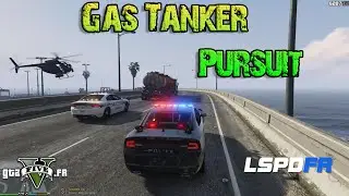 GTA 5 LPDFR - Gas Tanker Pursuit