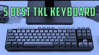 Top 5 Best TKL Keyboards 2024 | Best TKL Mechanical Gaming Keyboard - Best Reviewed