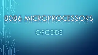 [4.2] What is OPCODE? | 8086 Microprocessors