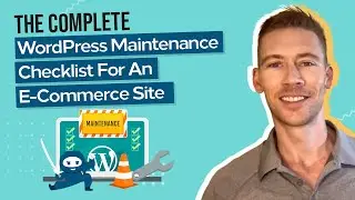 The Complete WordPress Maintenance Checklist For An eCommerce Site (WooCommerce Maintenance)