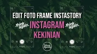 Edit Foto Frame Instastory Instagram Kekinian 