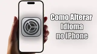 Como Alterar o Idioma no iPhone (2024)