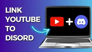 How to Link YouTube Account to Discord