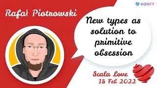 Rafał Piotrowski - New types as solution to primitive obsession