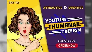 GET ATTRACTIVE YOUTUBE THUMBNAIL WITHIN HOURS | ORDER NOW!!!