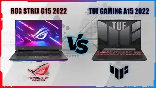 ASUS TUF GAMING A15 2022 VS ASUS ROG STRIX G15 2022