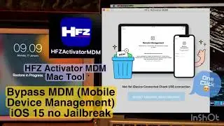Bypass MDM (Mobile Device Manager) HFZ Activator Mac One Click Without Jailbreak support ios 15