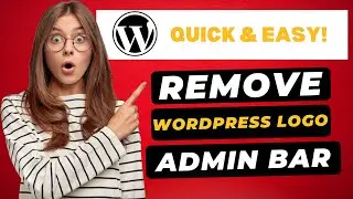 How To Remove WordPress Logo From Admin Bar 🔥 - (FAST & Easy!)