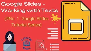 Formatting & Working with Texts in Google Slides 2021