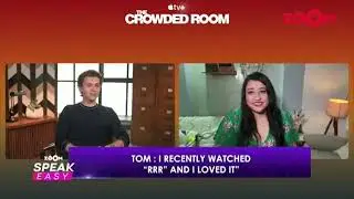 Tom Holland about RRR Film | S S Rajamouli | Ram Charan | Tom Holland Interview | The Crowded Room