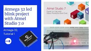 Atmega 32 led blink project with Atmel Studio 7.0