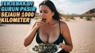 TERJEBAK DI PADANG PASIR SEJAUH 1000 KM DARI PEMUKIMAN - Alur Film Outback 2019