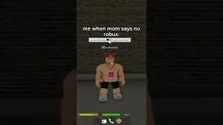 his mom didnt give him robux💔❤️‍🩹 