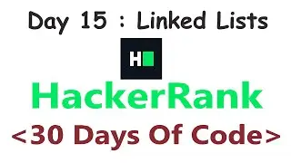 HackerRank 30 Days of Code c++ | Day 15 : Linked Lists | 2020