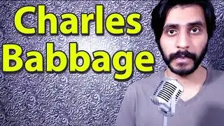 How To Pronounce Charles Babbage