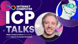 ICP.Talks: Dominic Williams & Claudio Cossio | Ep. 4