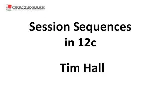 Session Sequences in Oracle 12c