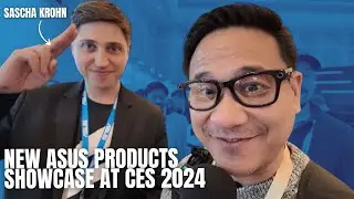 ASUS CES 2024 Showcase with Sascha Krohn