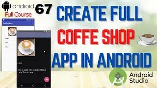 Android Studio tutorial how to Create Full Coffee Shop App | Coffe Shop App in Android Studio