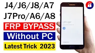 Samsung J4/J6/J7Pro/J8/A6/A8..  FRP BYPASS | Latest Trick 2023 (100% Working)