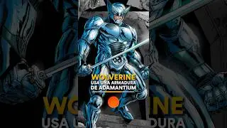 ¿Por qué Wolverine usa una armadura de adamantium? - The Top Comics