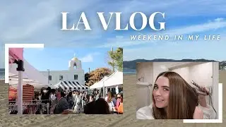 LA Vlog - A Weekend In My Life // Santa Monica, CA