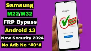 Samsung M22/M32 FRP Bypass 2024 | Samsung M22/M32 FRP Google Account Unlock Android 13 | No *#0*#