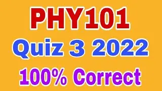 phy101 quiz 3 solution fall 2024|phy101 quiz 3 solution 2024|phy101 quiz 3 2024#phy101quiz32024