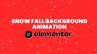 How to Create Snow Fall Background Animation In Elementor 2022 | WordPress Tutorial 2022